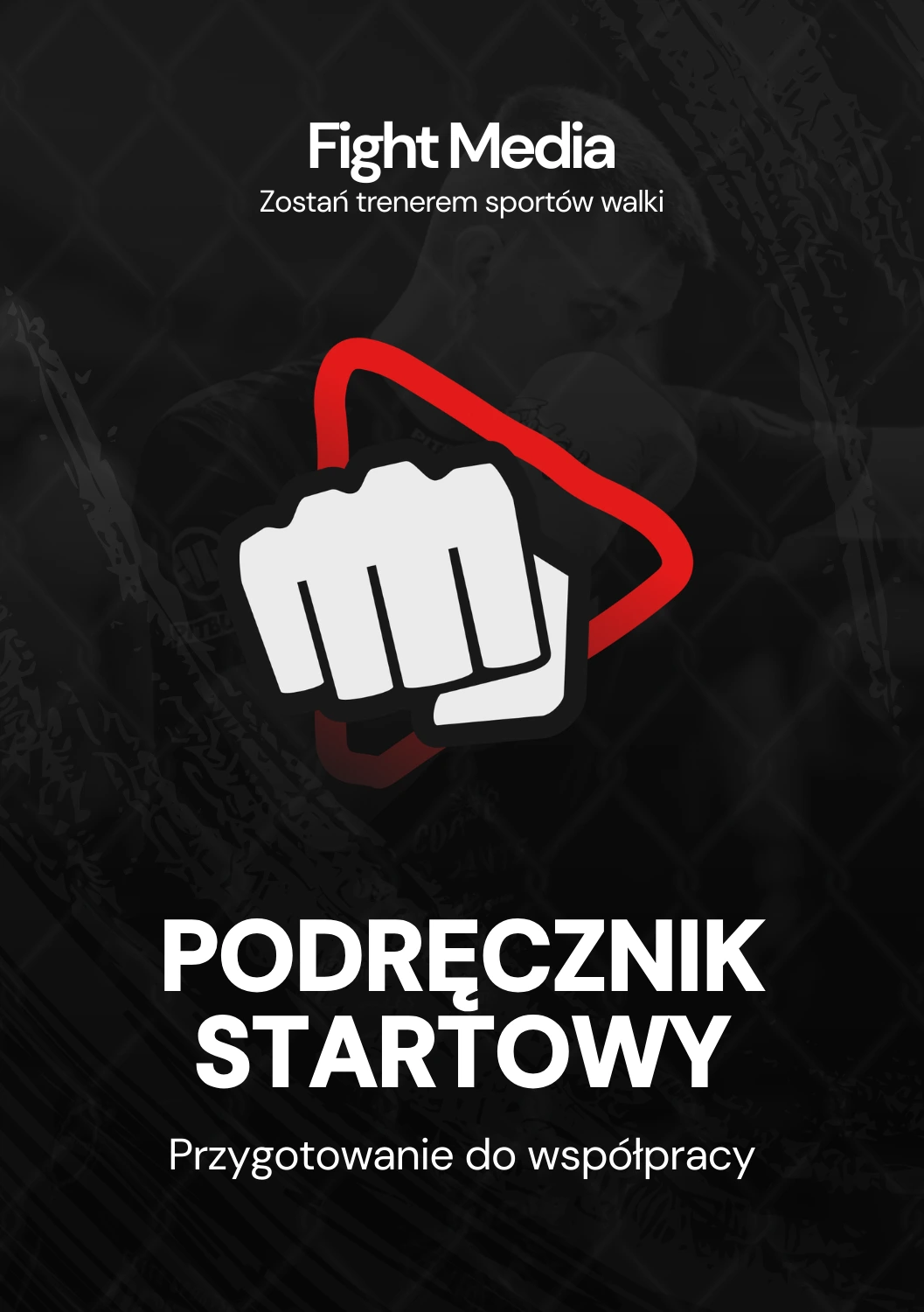 Podręcznik startowy dla trenera sportów walki – jak poukładać podstawy pracy i zdobywać klientów na treningi personalne
